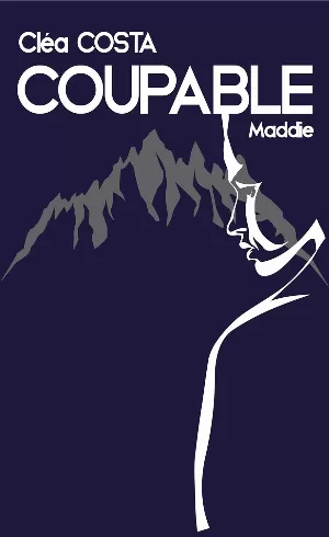 Cléa Costa - COUPABLE: Maddie